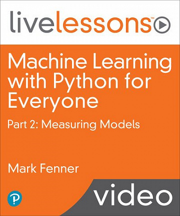 Machine Learning with Python for Everyone, Part 2: Measuring Models