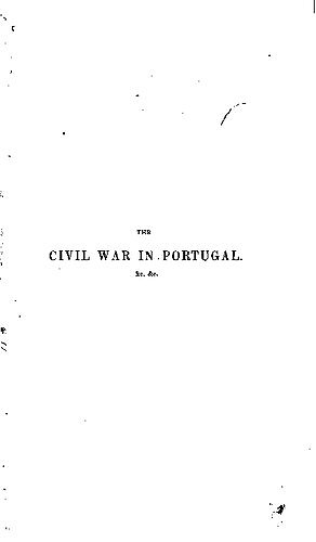 The Civil War in Portugal and the Siege of Oporto